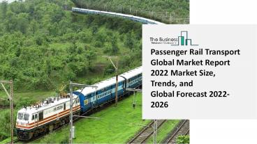 Passenger Rail Transport Market Growth Analysis through 2026