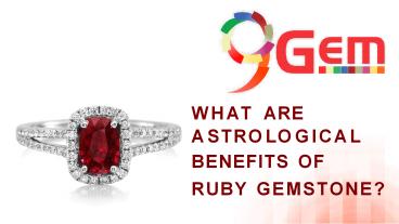 What Are Astrological Benefits Of Ruby Gemstone?