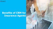 Benefits of CRM for Insurance Agents