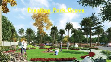 Prestige Park Grove Real Estate Property Details