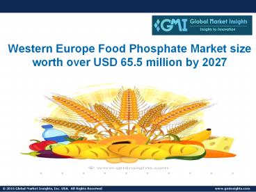 Western Europe Food Phosphate Market size worth over USD 65.5 million by 2027