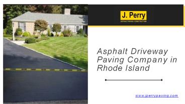 Asphalt Driveway Paving Company in Rhode Island (1)
