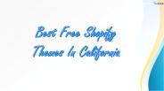 Best Free Shopify Themes In California