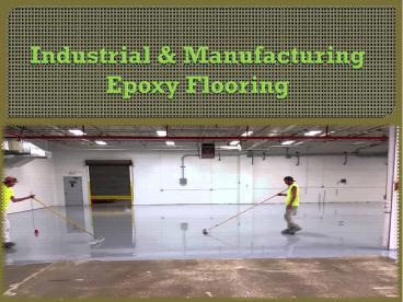 Industrial & Manufacturing Epoxy Flooring