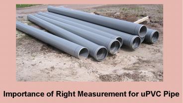 Importance Of Measurement for uPVC Pipes