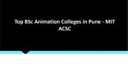 Top BSc Animation Colleges in Pune - MIT ACSC