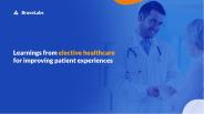 Improve Patient Experiences | BraveLabs