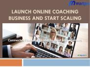 Launch Online Coaching Business and Start Scaling