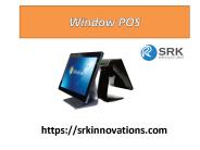 Window POS