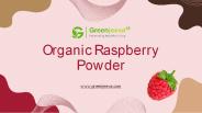 Organic Raspberry Powder