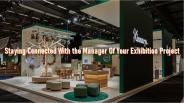 Staying Connected With the Manager Of Your Exhibition Project