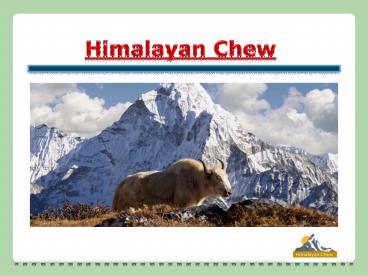 Buy the Himalayan Dog Chew