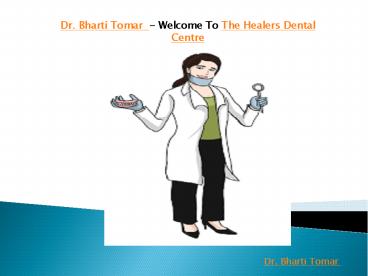 Best Dentist In East Delhi & Best Dentist Near Me Area