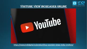 PPT – How to increase YouTube view online PowerPoint presentation ...