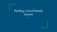 Finding a Good Family Lawyer