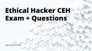 EC Council Certified Ethical Hacker CEH Exam