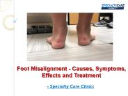 Foot Misalignment - Causes, Symptoms, Effects and Treatment