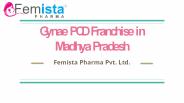 Gynae PCD Franchise in Madhya Pradesh