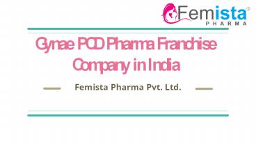 Gynae PCD Pharma Franchise Company in India