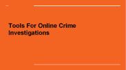 tools for online crime investigations