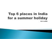 Top 6 Places Holiday in Summer
