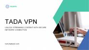 Tada VPN - Unlimited, Fast, & Secure Connection