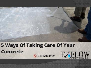 5 Ways Of Taking Care Of Your Concrete