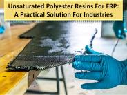 Uses of Unsaturated polyester resins for FRP