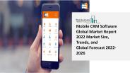 Mobile CRM Software Market 2022-2031  | Global Share, Size, Trends, Industry Analysis Report