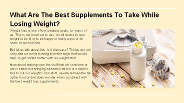 What Are The Best Supplements To Take While Losing Weight?