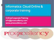 Proexcellency provides Informatica Cloud online training.