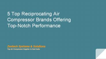 5 Top Reciprocating Air Compressor Brands Offering Top-Notch Performance
