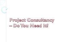 What is project management consultancy?