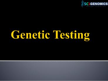 Genetic Testing | Genetic for Cancer