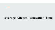 Average Kitchen Renovation Time