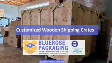 Custom Wooden Shipping Crates