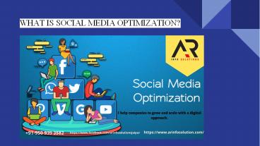 WHAT IS SOCIAL MEDIA OPTIMIZATION?