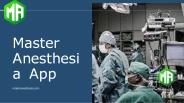Master Anesthesia app