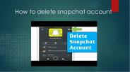 How to delete snapchat account
