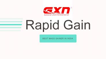 Order Best Mass Gainer to Maximize the Muscles | GXN
