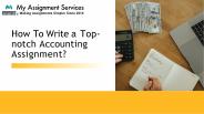 How to write a top-notch accounting assignment?