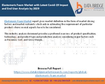 Elastomeric Foam Market with Latest Covid-19 Impact and End User Analysis by 2029
