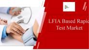 LFIA based rapid test market Share PPT