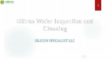 Silicon Wafer Inspection and Cleaning Process