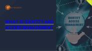 What is Identity and Access Management PowerPoint PPT Presentation