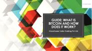 Guide: Bitcoin & How Does it work?