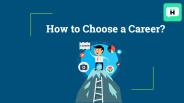 How to Choose a Career?