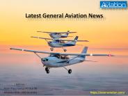Latest General Aviation News
