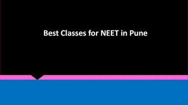 Best Classes for NEET in Pune