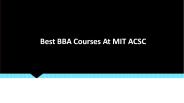 Best BBA Courses At MIT ACSC